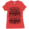 Real Kings Are Born On December 4 Ladies Fitted T-Shirt