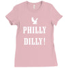 philly dilly Ladies Fitted T-Shirt