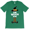 The Witch Is In T-Shirt