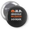 obsessive halloween disorder Pin-back button
