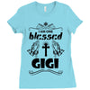 I Am One Blessed Gigi Ladies Fitted T-Shirt