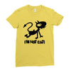 i'm not cat Ladies Fitted T-Shirt
