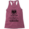 I'm Called Papi Because  I'm Way Too Cool To Be Called Grandfather Racerback Tank
