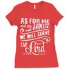 As For Me And My House We Will Serve The Lord Ladies Fitted T-Shirt
