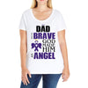 my dad was so brave god made him an angel Ladies Curvy T-Shirt