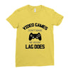 video games dont make me vidlent lag does Ladies Fitted T-Shirt
