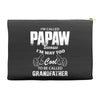 I'm Called Papaw Because I'm Way Too Cool To Be Called Grandfather Accessory Pouches