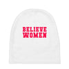 believe women Baby Beanies