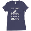 cycling is dope Ladies Fitted T-Shirt