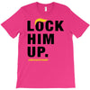 Lock Him Up T-Shirt
