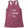 Do or Do Not Racerback Tank