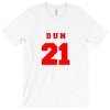 DUN 21 T-Shirt