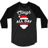 sleigh all day 3/4 Sleeve Shirt