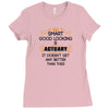Smart Good Looking Actuary Doesnt Get Better Than Ladies Fitted T-Shirt