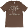 without geometry T-Shirt