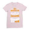 My Daughter Is Super Awesome Her Mom Ladies Fitted T-Shirt