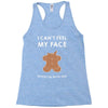 i can't feel my face Racerback Tank