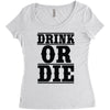drink or die Women's Triblend Scoop T-shirt
