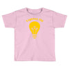 lighten up Toddler T-shirt