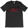 Bad T-Shirt