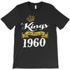 kings are born in 1960 T-Shirt