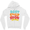 don't sweat the technique Zipper Hoodie