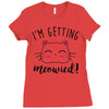 i'm getting meowied Ladies Fitted T-Shirt
