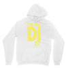 im a dj graphic tee mens Hoodie