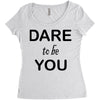 dare to be you Women's Triblend Scoop T-shirt