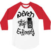 never stop exploring 3/4 Sleeve Shirt