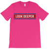 Look Deeper T-Shirt