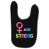 Women's March We are Strong Baby Bibs