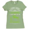 i don't need therapy i just need to do horseriding 1 Ladies Fitted T-Shirt