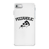 pizzaholic iPhone 7 Case