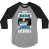 Never Underestimate A Man Who Watches Lost in Space And Was Born in De 3/4 Sleeve Shirt