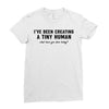 i've been creating a tiny human Ladies Fitted T-Shirt
