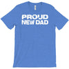 proud new dad T-Shirt