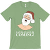 santa is coming T-Shirt