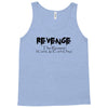 funny t shirt revenge the reason i get up each day tee offensive shirt Tank Top