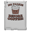 no talkie before coffee! iPad 3 and 4 Case