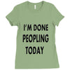 done peopling today girls Ladies Fitted T-Shirt