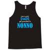 Only the best Dads Get Promoted to Nonno Tank Top
