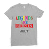 legends are born july Ladies Fitted T-Shirt