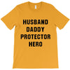 Husband Daddy Protector Hero T-Shirt