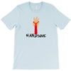 handsome T-Shirt