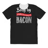 body by bacon! All Over Women's T-shirt