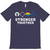 Stronger Together T-Shirt