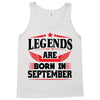 Legends Are Born In September Tank Top