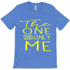 the one and only me T-Shirt