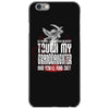 Life After Death Touch My Granddaughter And Find Out iPhone 6/6s Case